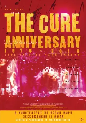 Скачать The Cure: Anniversary 1978-2018 Live in Hyde Park London торрентом
