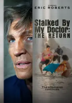 Stalked by My Doctor: The Return (2016) торрент