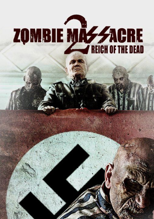 Скачать Резня зомби 2: Рейх мёртвых (2015)