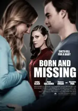 Born and Missing (2017) торрент