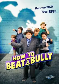 How to Beat a Bully (2015) торрент