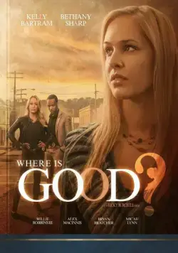 Where Is Good? (2015) торрент