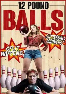 Двенадцатифунтовые шары (2017) торрент