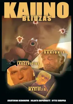 Каунасский блюз (2004) торрент
