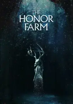 Скачать The Honor Farm (2017) через торрент бесплатно