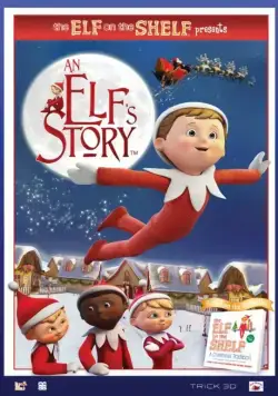 Скачать An Elf's Story: The Elf on the Shelf (2011) через торрент бесплатно