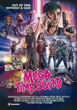 Скачать Мегавременной отряд (2018)
