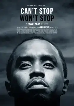 Фильм Can't Stop, Won't Stop: A Bad Boy Story 2017 скачать торрент