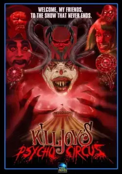 Killjoy's Psycho Circus (2016) через торрент бесплатно Скачать Killjoy's Psycho Circus (2016) через торрент бесплатно