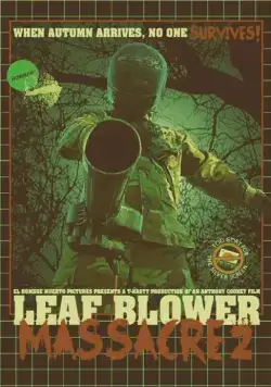 Leaf Blower Massacre 2 (2017) торрент