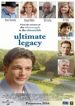 Скачать The Ultimate Legacy (2015) через торрент бесплатно