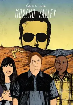 Love in Moreno Valley (2016) торрент