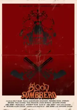 Кровавое сомбреро (2016) торрент