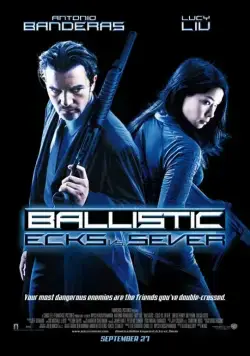 Баллистика: Экс против Сивер (2002) торрент