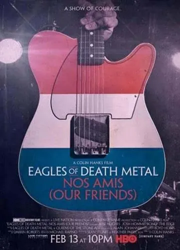 Скачать Eagles of Death Metal: Наши друзья (2017)