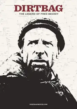 Dirtbag: The Legend of Fred Beckey (2017) торрент