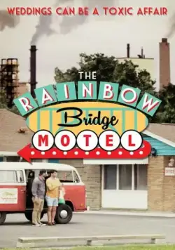Скачать Мотель «Радужный мост» / The Rainbow Bridge Motel(2018) фильм через торрент бесплатно