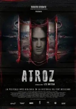 Зверский / Atroz (2015) фильм торрент Зверский / Atroz (2015) фильм скачать через торрент в хорошем качестве