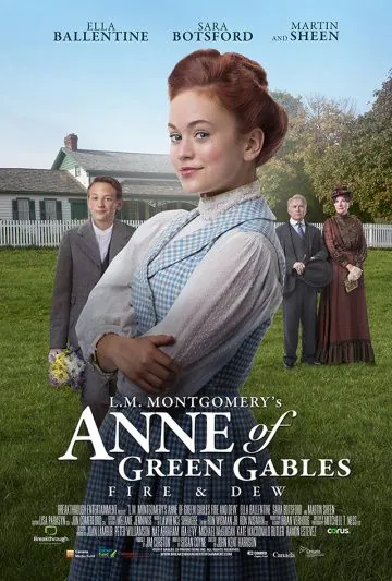 Энн из Зелёных Крыш: Пламя и роса / L.M. Montgomery's Anne of Green Gables: Fire & Dew (2017) фильм скачать через торрент в хорошем качестве