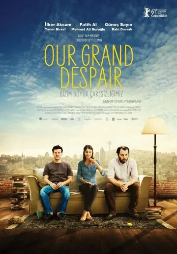 Наше великое отчаяние / Bizim Büyük Çaresizliğimiz (2011) фильм торрент Наше великое отчаяние / Bizim Büyük Çaresizliğimiz (2011) фильм скачать через торрент в хорошем качестве