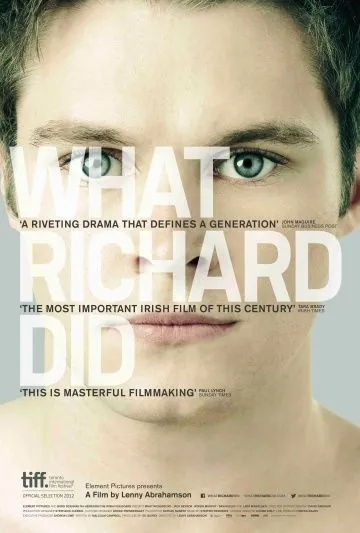 Что сделал Ричард / What Richard Did (2012) фильм торрент Что сделал Ричард / What Richard Did (2012) фильм скачать через торрент в хорошем качестве