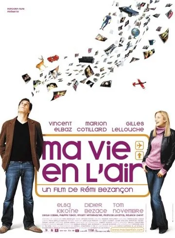 Любовь в воздухе / Ma vie en l'air (2005) фильм торрент Любовь в воздухе / Ma vie en l'air (2005) фильм скачать через торрент в хорошем качестве