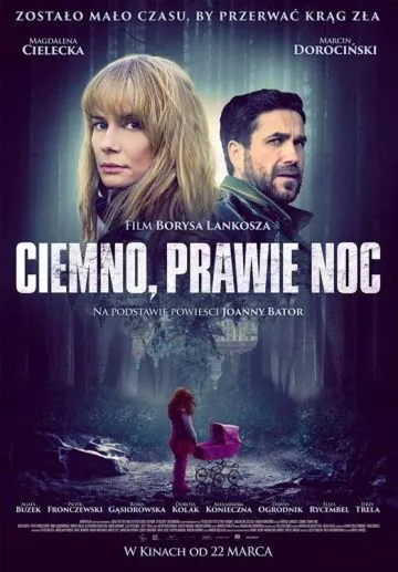 Темно, почти ночь / Ciemno, prawie noc (2019) фильм торрент Темно, почти ночь / Ciemno, prawie noc (2019) фильм скачать через торрент в хорошем качестве