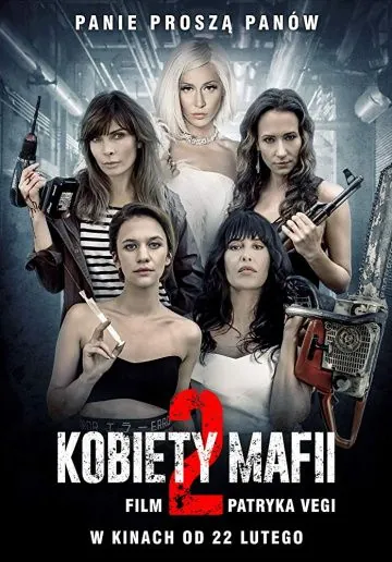 Женщины мафии 2 / Kobiety mafii 2 (2019) фильм скачать через торрент бесплатно Скачать Женщины мафии 2 / Kobiety mafii 2(2019) фильм через торрент бесплатно