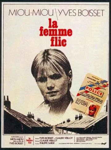 Женщина-полицейский / La femme flic (1979) фильм торрент Женщина-полицейский / La femme flic (1979) фильм скачать через торрент в хорошем качестве