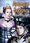 Лукреция Борджа / Lucrèce Borgia (1953) фильм торрент Лукреция Борджа / Lucrèce Borgia (1953) фильм скачать через торрент в хорошем качестве