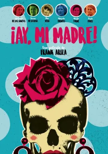 Скачать ¡Ay, mi madre!