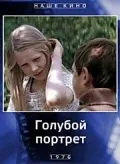 Голубой портрет (1976) фильм торрент Голубой портрет (1976) фильм скачать через торрент в хорошем качестве