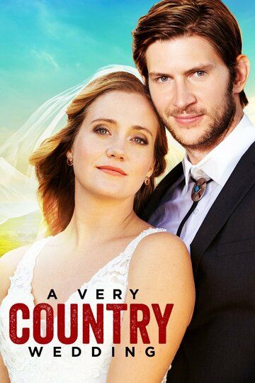 Скачать A Very Country Wedding (2019)
