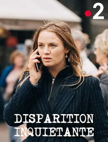 Скачать Disparition inquiétante (2019) через торрент бесплатно