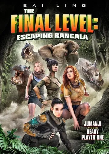 Скачать Последний уровень: Побег из Ранкалы (2019)