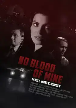 Скачать No Blood of Mine (2017) через торрент бесплатно