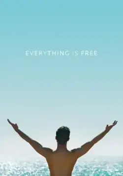 Everything is Free (2017) через торрент бесплатно Скачать Everything is Free