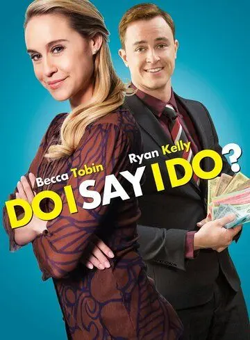 Do I Say I Do? (2017) торрент