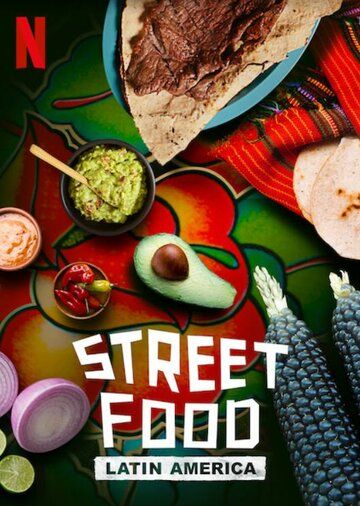 Скачать Street Food: Latin America (2020)
