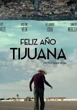 Feliz Año Tijuana (2018) торрент