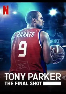 Скачать Tony Parker: The Final Shot