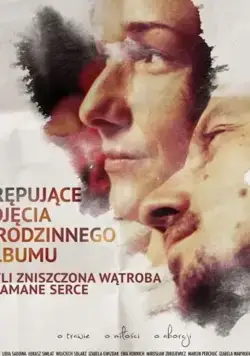Скачать Krepujace zdjecia z rodzinnego albumu, czyli zniszczona watroba i zlamane serce (2018)