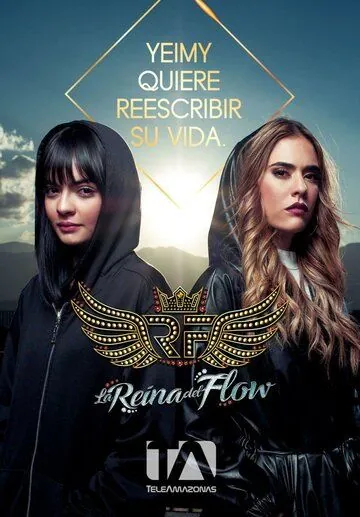 La reina del flow (2018) торрент