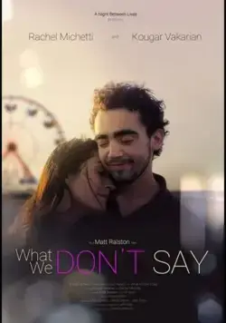 What We Don't Say (2019) торрент