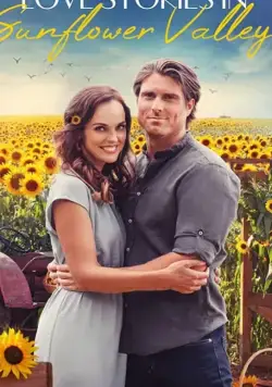 Скачать Love Stories in Sunflower Valley (2021)