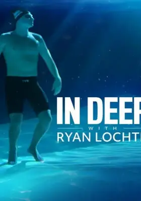 Скачать In Deep with Ryan Lochte