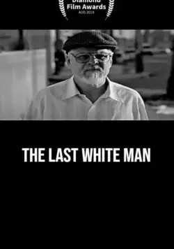 The Last White Man (2019) торрент