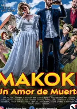 Makoki: Un Amor de Muerte (2019) торрент