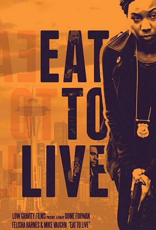 Скачать Eat to Live (2019)
