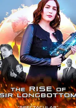 Скачать The Rise of Sir Longbottom (2021)